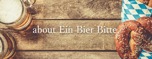 about Ein Bier, Bitte.